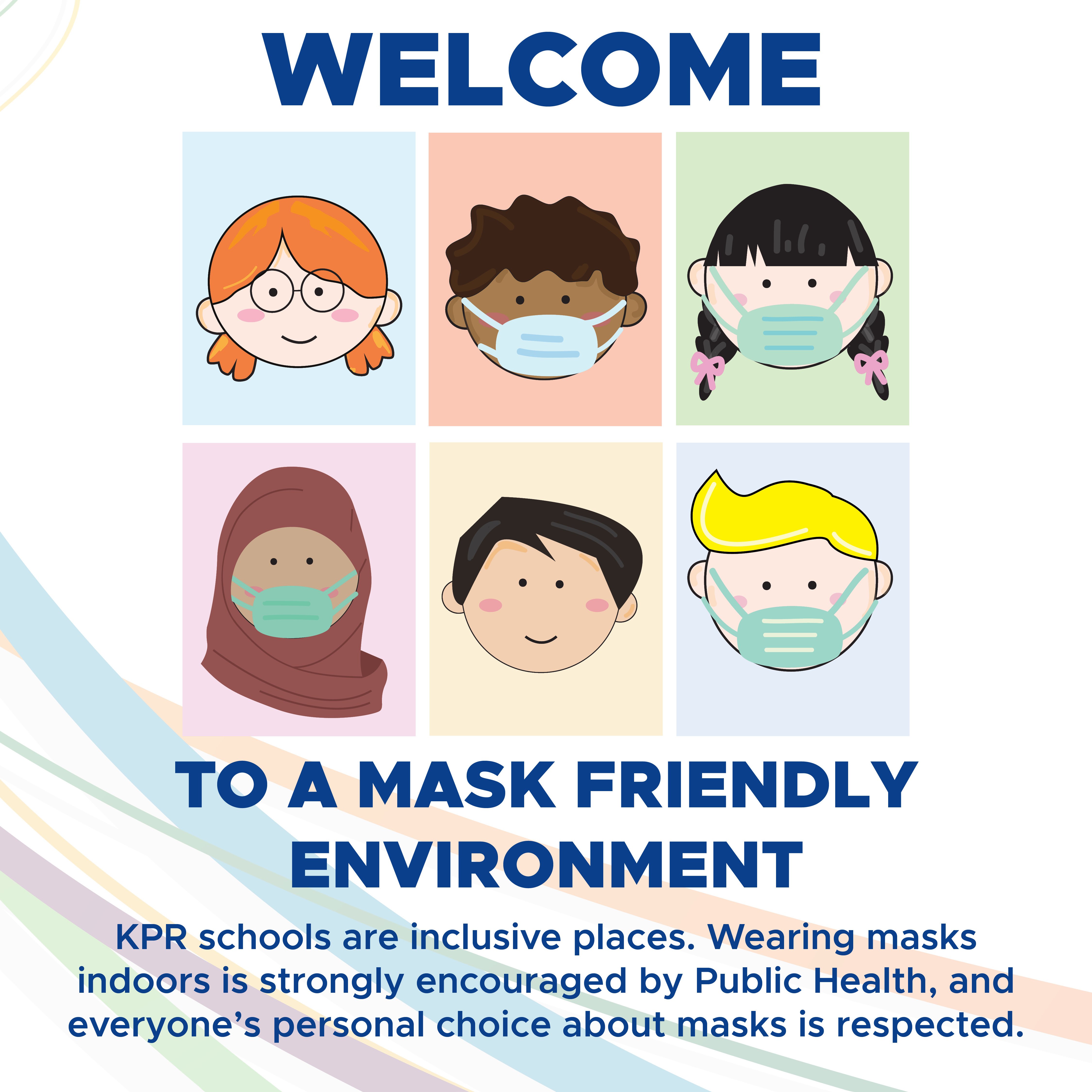 Poster with "Welcome to a Mask Friendly Environment"